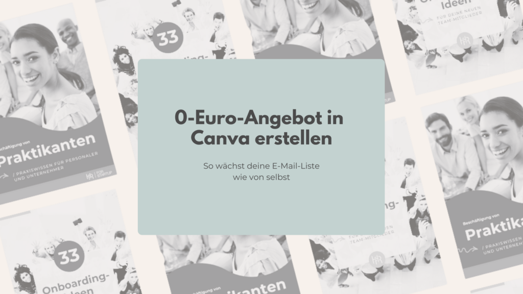 0-Euro-Angebot in Canva erstellen - So wächst deine E-Mail-Liste wie von selbst