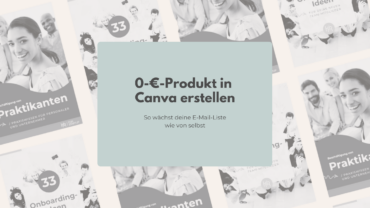 0-Euro-Angebot in Canva erstellen – so wächst deine E-Mail-Liste wie von selbst
